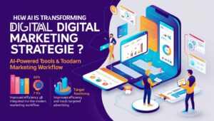 How AI is Transforming Digital Marketing Strategies